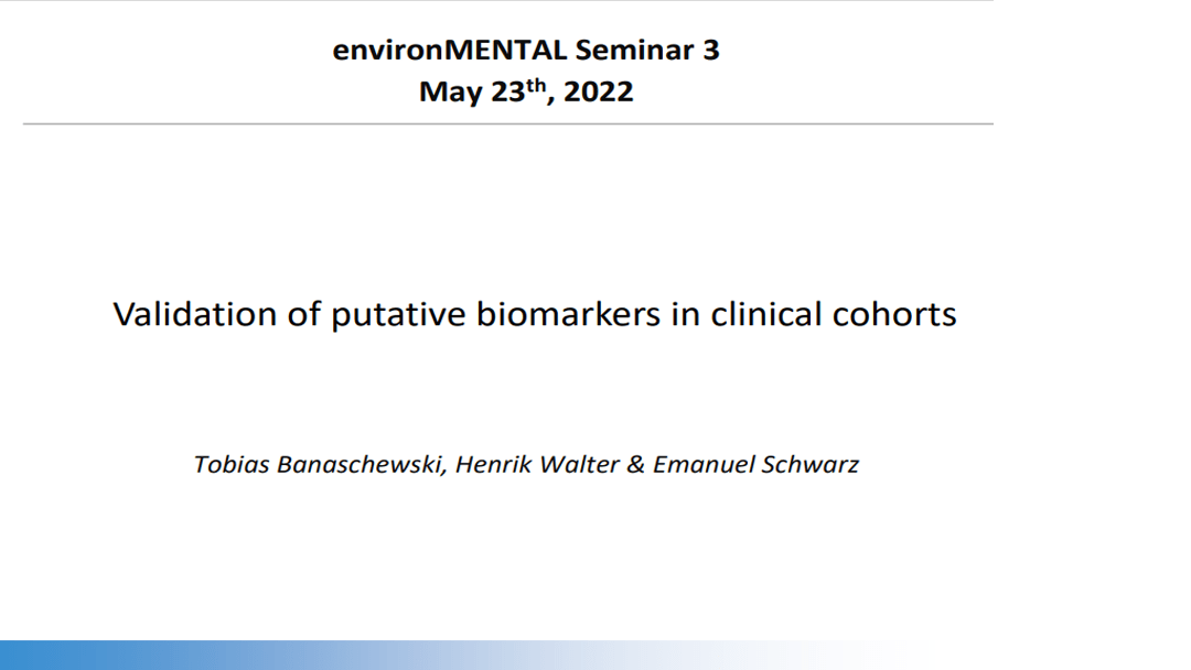environMENTAL Validation of putative biomarkers in clinical cohorts (3)